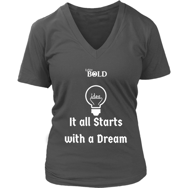 LiVit BOLD District Women's V-Neck Shirt - It all starts with a dream - LiVit BOLD