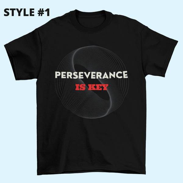 Perseverance Black Unisex T-Shirts