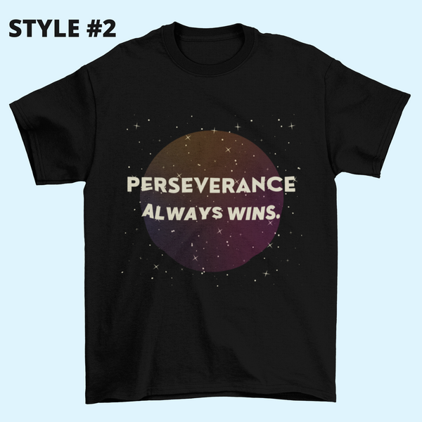 Perseverance Black Unisex T-Shirts