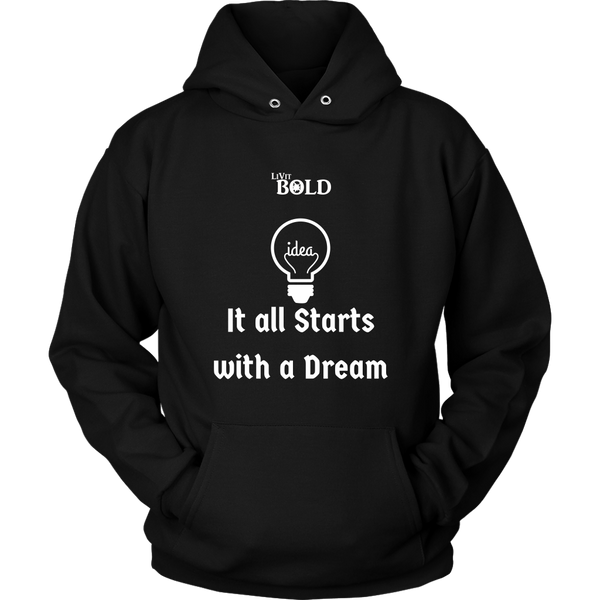 LiVit BOLD Hoodies for Men & Women - It all starts with a dream - LiVit BOLD