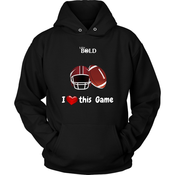 LiVit BOLD Men & Women Hoodies --- I Heart This Game - Football - LiVit BOLD
