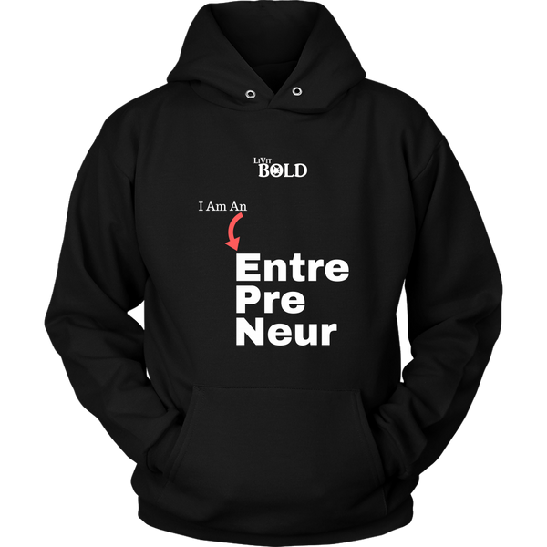 LiVit BOLD Hoodies for Men & Women - I am an Entrepreneur - LiVit BOLD