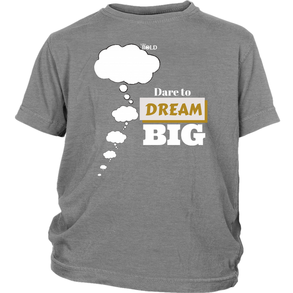 Dare To Dream BIG Youth T-Shirt - 5 Colors - LiVit BOLD - LiVit BOLD