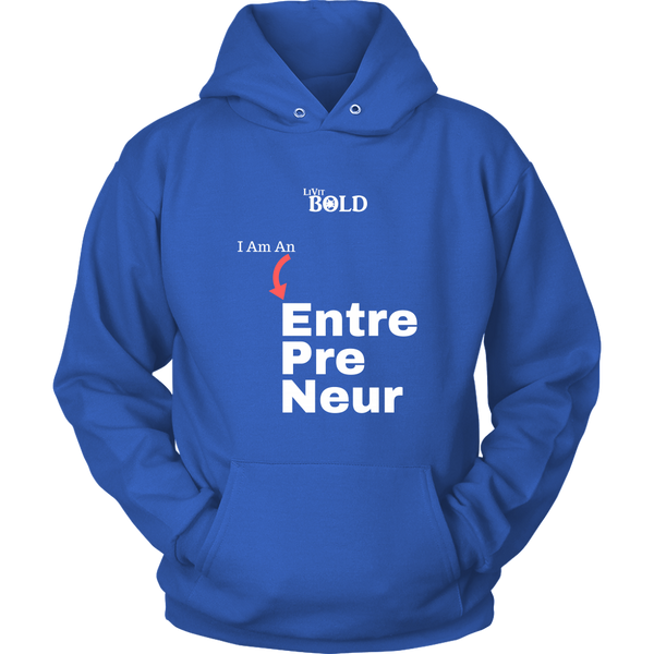 LiVit BOLD Hoodies for Men & Women - I am an Entrepreneur - LiVit BOLD