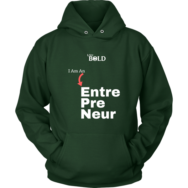 LiVit BOLD Hoodies for Men & Women - I am an Entrepreneur - LiVit BOLD