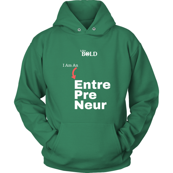 LiVit BOLD Hoodies for Men & Women - I am an Entrepreneur - LiVit BOLD
