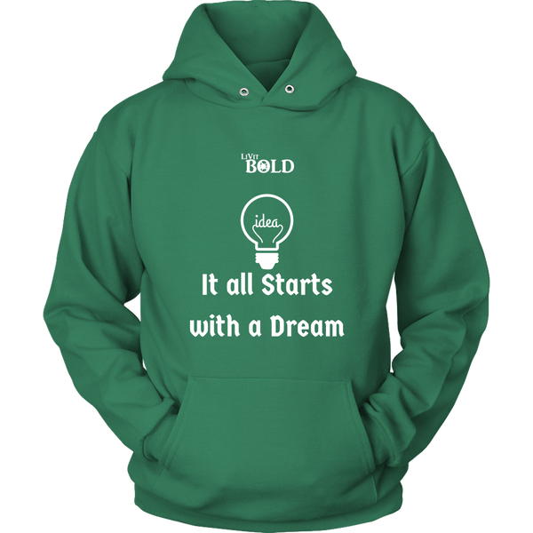LiVit BOLD Hoodies for Men & Women - It all starts with a dream - LiVit BOLD