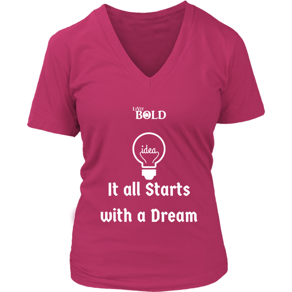 LiVit BOLD District Women's V-Neck Shirt - It all starts with a dream - LiVit BOLD