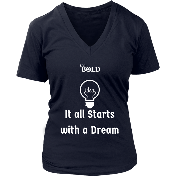 LiVit BOLD District Women's V-Neck Shirt - It all starts with a dream - LiVit BOLD