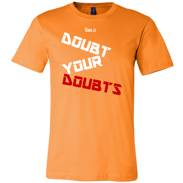 Doubt Your Doubts Men's T-Shirt - 11 Colors - LiVit BOLD - LiVit BOLD