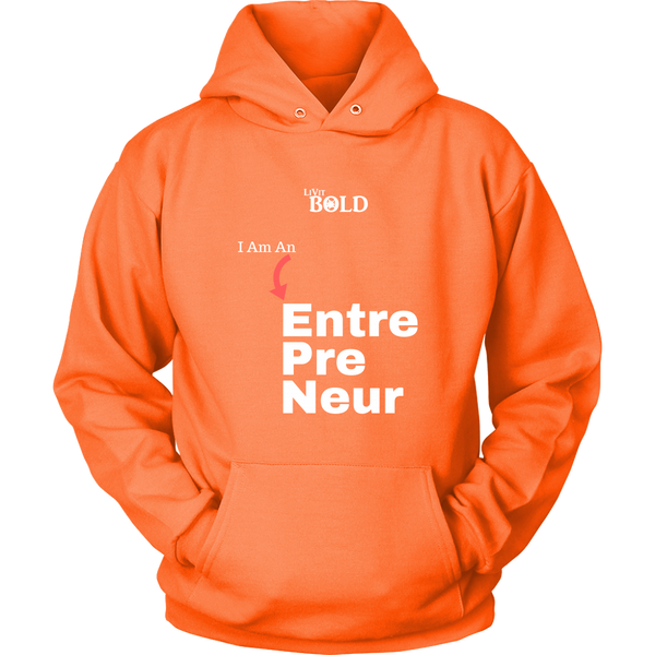 LiVit BOLD Hoodies for Men & Women - I am an Entrepreneur - LiVit BOLD