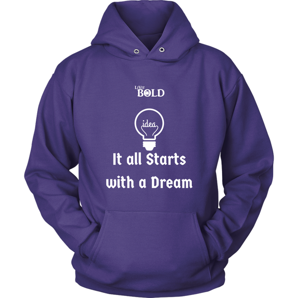 LiVit BOLD Hoodies for Men & Women - It all starts with a dream - LiVit BOLD