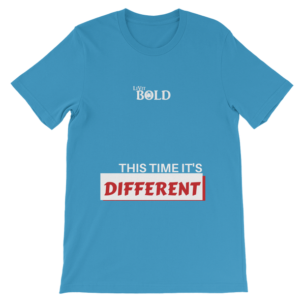 This Time It's Different Short-Sleeve Unisex T-Shirt - LiVit BOLD - 10 Colors - LiVit BOLD