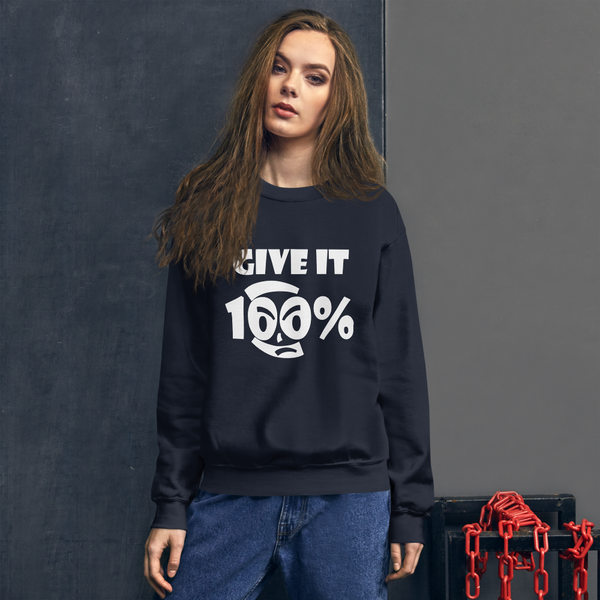 Give It 100% Unisex Sweatshirt - 9 Colors - LiVit BOLD