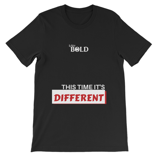 This Time It's Different Short-Sleeve Unisex T-Shirt - LiVit BOLD - 10 Colors - LiVit BOLD