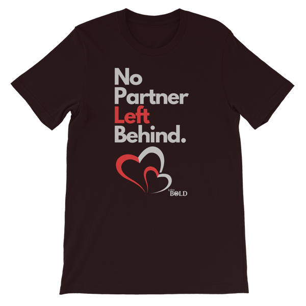 NO PARTNER LEFT BEHIND SHORT-SLEEVE UNISEX T-SHIRT - 18 COLORS - LIVIT BOLD - LiVit BOLD