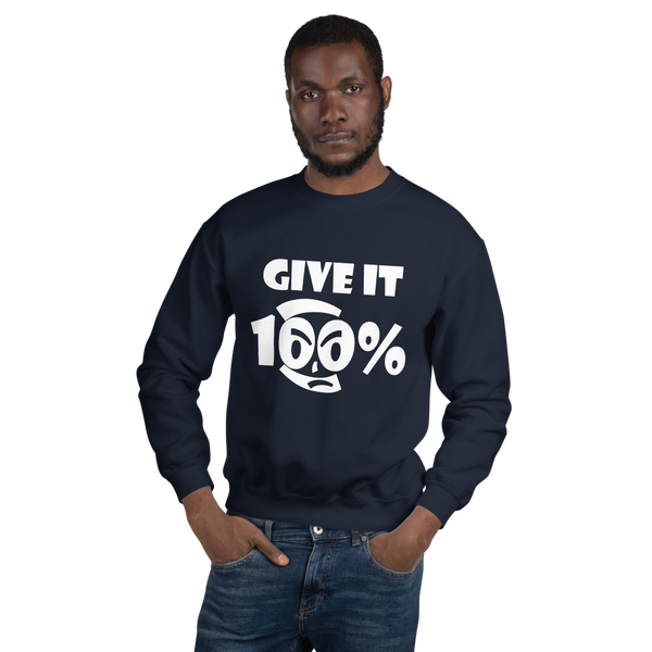 Give It 100% Unisex Sweatshirt - 9 Colors - LiVit BOLD
