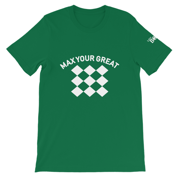 Max Your Great 2.0 Short-Sleeve Unisex T-Shirt - 8 Colors - LiVit BOLD
