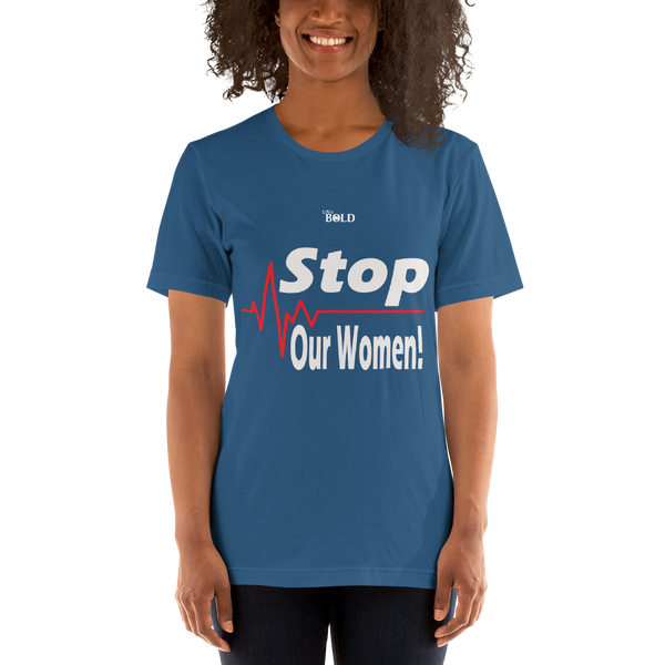 STOP harming our Women - Short-Sleeve Unisex T-Shirt - 15 Colors - LiVit BOLD - LiVit BOLD
