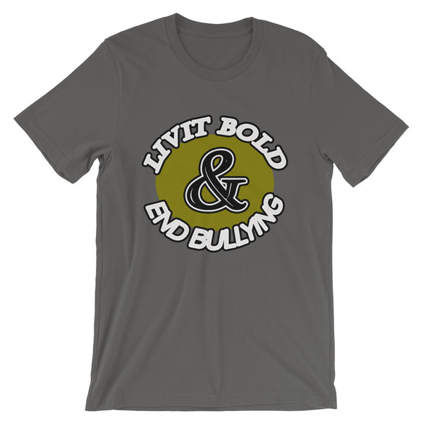 LiVit BOLD & End Bullying Short-Sleeve Unisex T-Shirt - 12 Colors - LiVit BOLD
