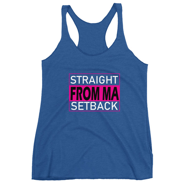 Straight From Ma Setback Women's Racerback Tank - 4 Colors - LiVit BOLD