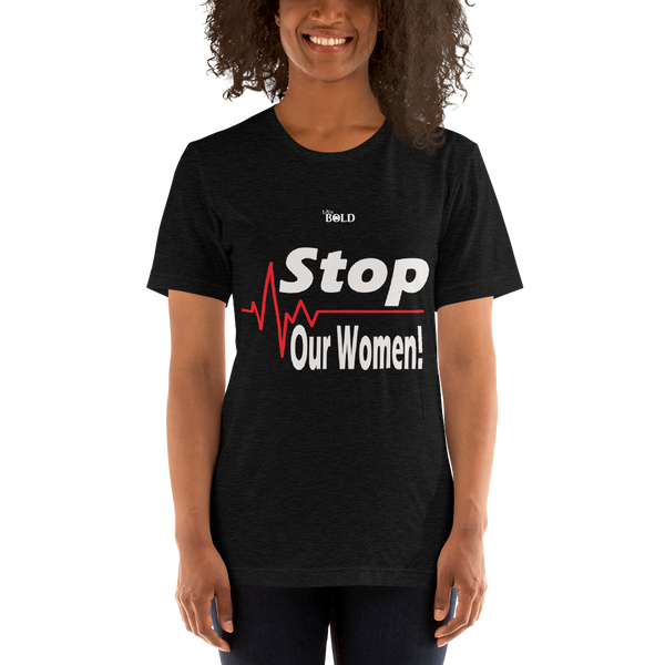 STOP harming our Women - Short-Sleeve Unisex T-Shirt - 15 Colors - LiVit BOLD - LiVit BOLD