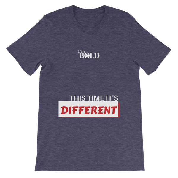 This Time It's Different Short-Sleeve Unisex T-Shirt - LiVit BOLD - 10 Colors - LiVit BOLD