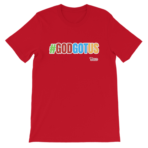 God Got Us Short-Sleeve Unisex T-Shirt - 3 Colors - LiVit BOLD