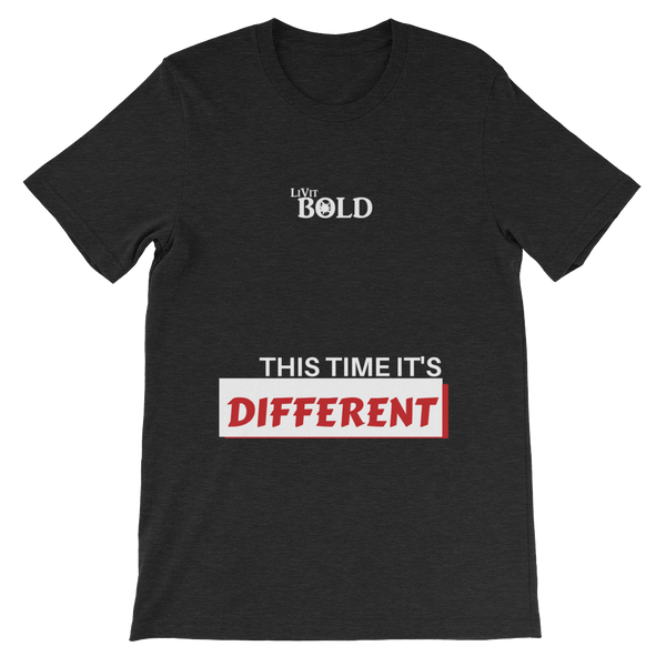 This Time It's Different Short-Sleeve Unisex T-Shirt - LiVit BOLD - 10 Colors - LiVit BOLD