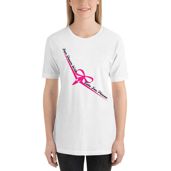 Your Dream Will Take You Places Short-Sleeve Women's T-Shirt - 4 Colors - LiVit BOLD
