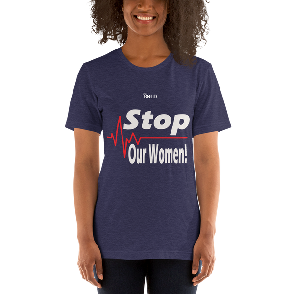 STOP harming our Women - Short-Sleeve Unisex T-Shirt - 15 Colors - LiVit BOLD - LiVit BOLD
