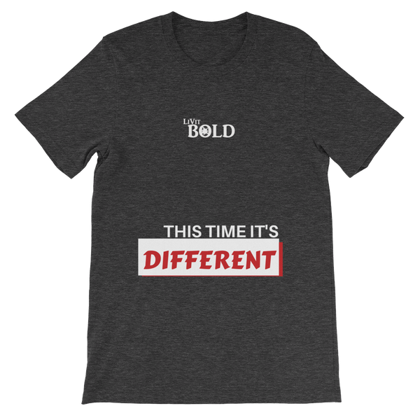 This Time It's Different Short-Sleeve Unisex T-Shirt - LiVit BOLD - 10 Colors - LiVit BOLD