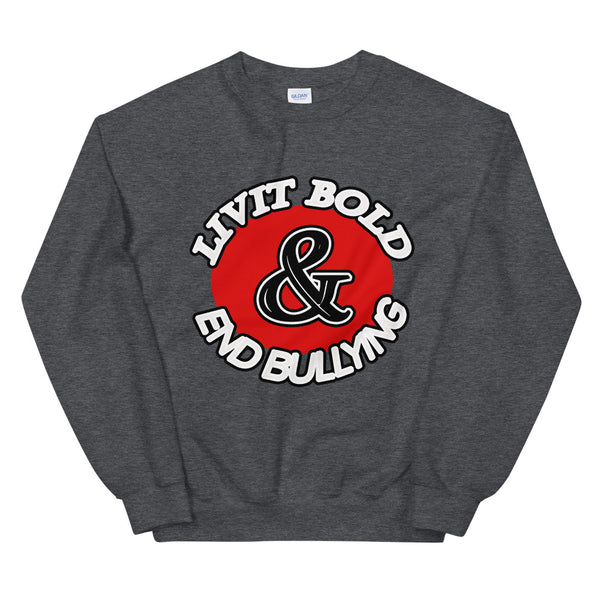 LiVit BOLD & End Bullying Unisex Sweatshirt - 8 Colors - LiVit BOLD