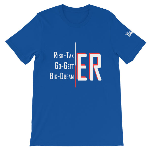 Risk-Taker. Go-Getter.  Big-Dreamer. - V2 - Short-Sleeve Unisex T-Shirt - 8 colors - LiVit BOLD