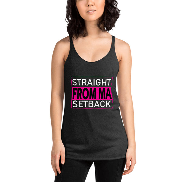 Straight From Ma Setback Women's Racerback Tank - 4 Colors - LiVit BOLD