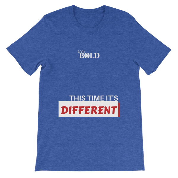 This Time It's Different Short-Sleeve Unisex T-Shirt - LiVit BOLD - 10 Colors - LiVit BOLD
