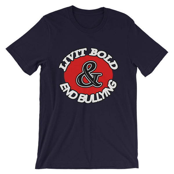 LiVit BOLD & End Bullying Short-Sleeve Unisex T-Shirt - 8 Colors - LiVit BOLD