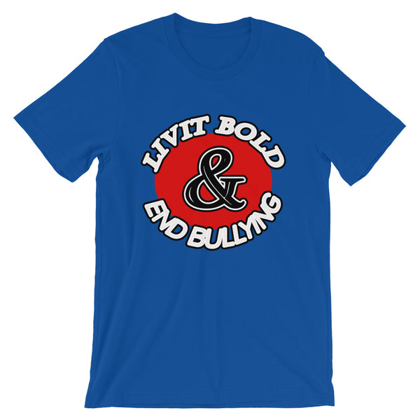 LiVit BOLD & End Bullying Short-Sleeve Unisex T-Shirt - 8 Colors - LiVit BOLD