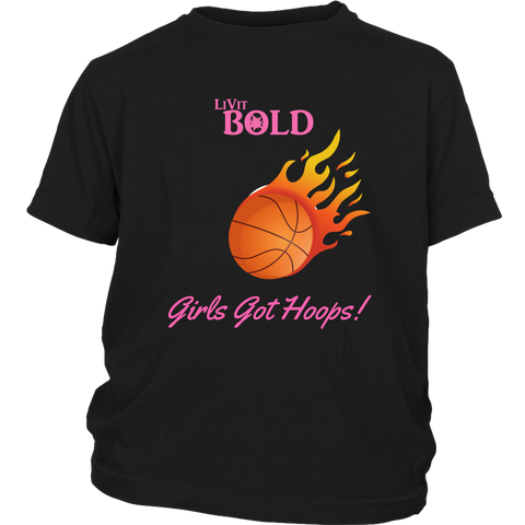 LiVit BOLD - Girls Got Hoops - District Youth Shirt - LiVit BOLD