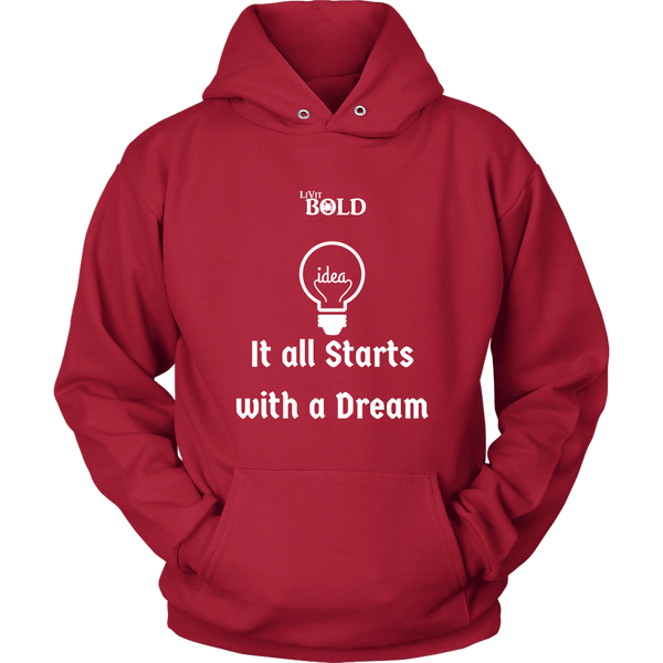LiVit BOLD Hoodies for Men & Women - It all starts with a dream - LiVit BOLD