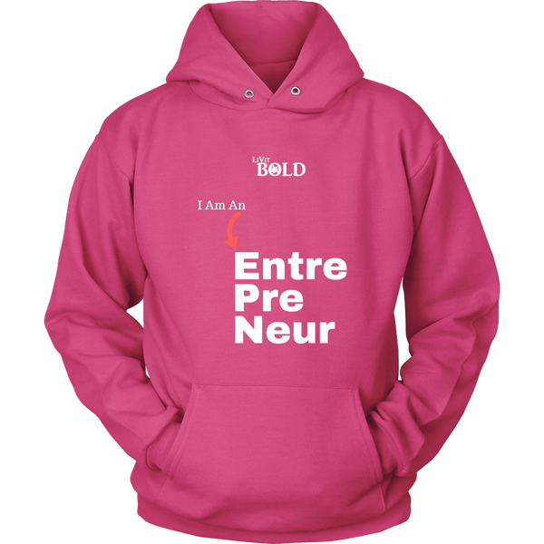 LiVit BOLD Hoodies for Men & Women - I am an Entrepreneur - LiVit BOLD