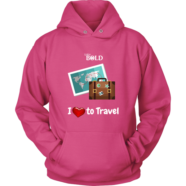 LiVit BOLD Hoodies for Men & Women - I love to Travel - LiVit BOLD