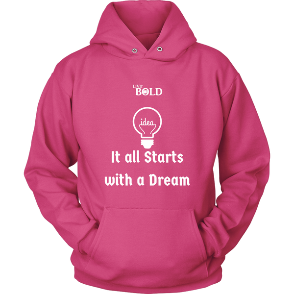 LiVit BOLD Hoodies for Men & Women - It all starts with a dream - LiVit BOLD