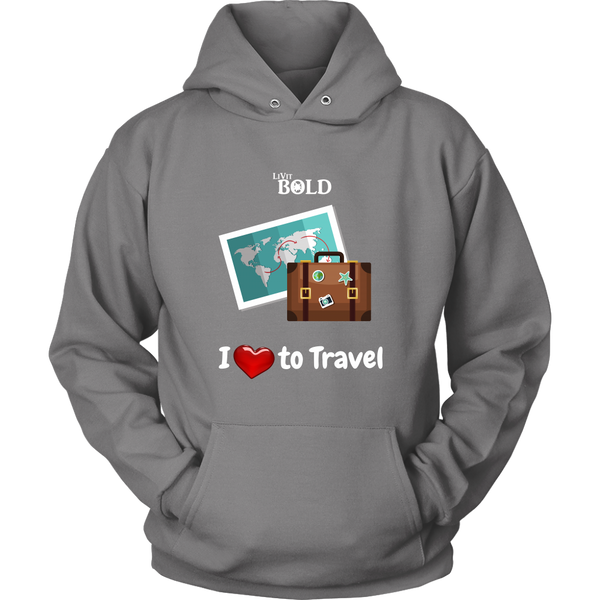 LiVit BOLD Hoodies for Men & Women - I love to Travel - LiVit BOLD