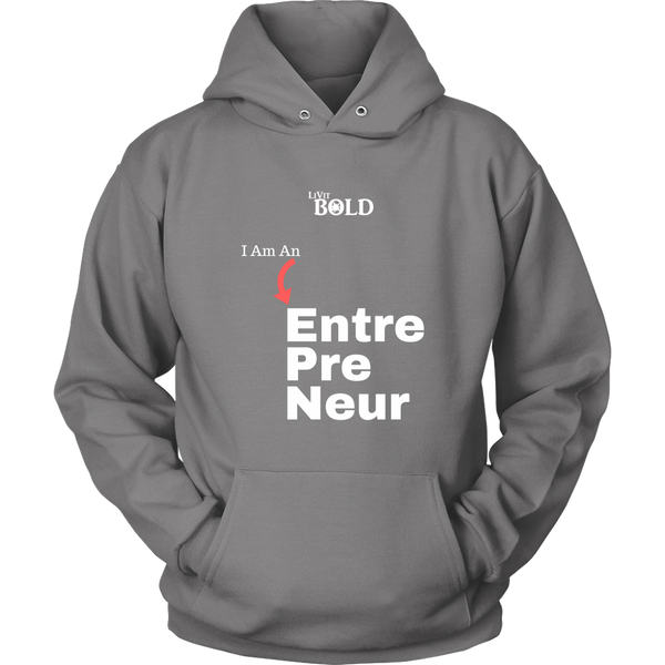 LiVit BOLD Hoodies for Men & Women - I am an Entrepreneur - LiVit BOLD