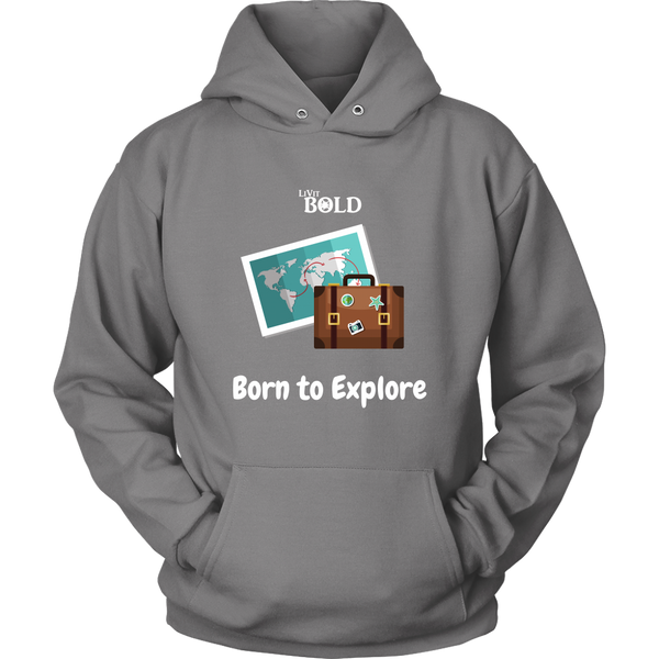 LiVit BOLD Hoodies for Men & Women - Born to Explore - LiVit BOLD