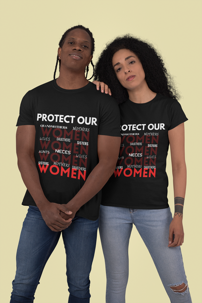 Protect Our Women - Black Unisex T-Shirts