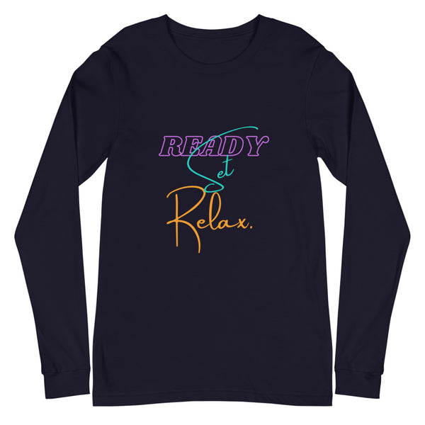 Ready Set Relax Unisex Long Sleeve Tee (5 Colors)