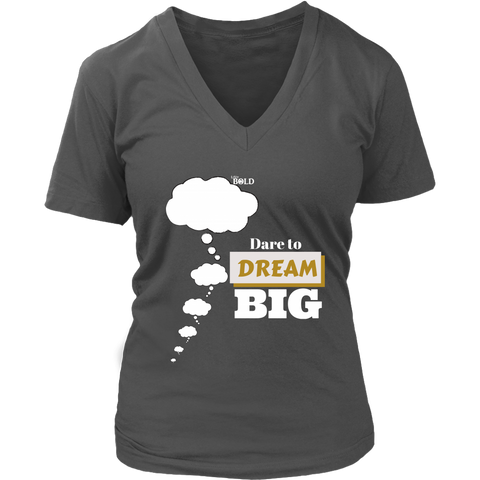 Dare To Dream BIG - Women's T-Shirt - 7 Colors - LiVit BOLD