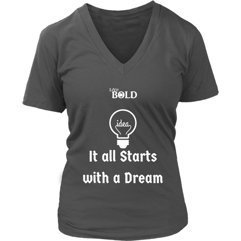 LiVit BOLD District Women's V-Neck Shirt - It all starts with a dream - LiVit BOLD